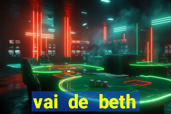 vai de beth gusttavo lima